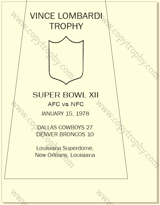SUPER_BOWL_12_COWBOYS_MY_ENGRAVING-1 Vince Lombardi Trophy, Super Bowl 12, XII Dallas Cowboys